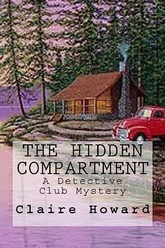 The Hidden Compartment A Detective Club Mystery
