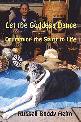 Let The Goddess Dance Drumming the Spirit to Life