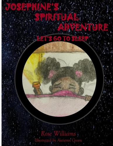 Josephine's Spiritual Adventure Let's Go To Sleep