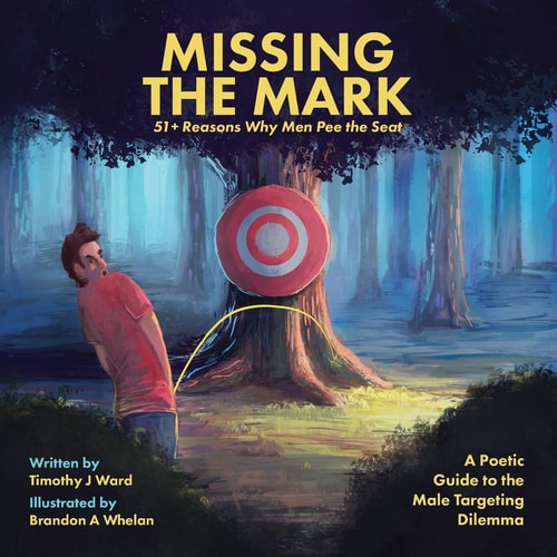 Missing the Mark 51+ Reasons Why Men Pee the Seat
