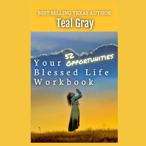 Your Blessed Life Workbook 52 Opportunities