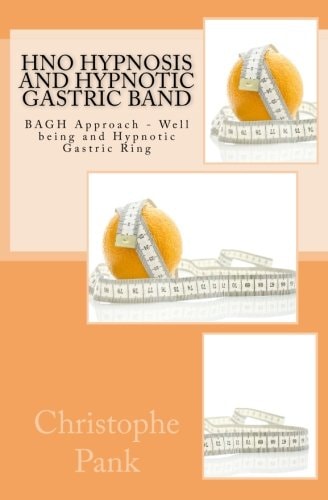 HnO Hypnosis and Hypnotic Gastric Band BAGH Approach - Well Being and Hypnotic Gastric Ring