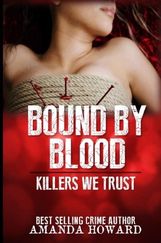 Bound by Blood Killers We Trust