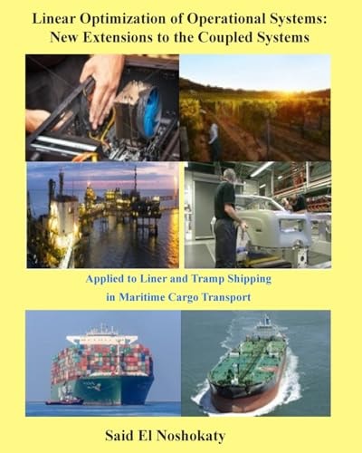Linear Optimization of Operational Systems: New Extensions to the Coupled Systems Applied to Liner and Tramp Shipping in Maritime Cargo Transport
