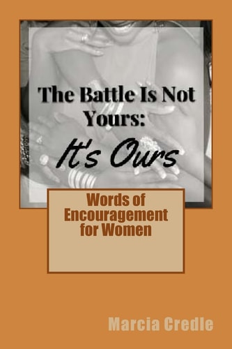 The Battle Is Not Yours It's Ours