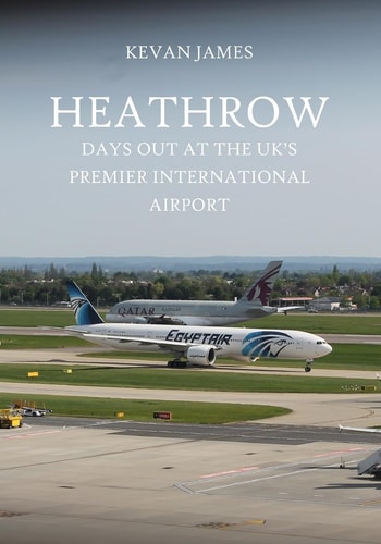 Heathrow Days Out at the UK's Premier International Airport