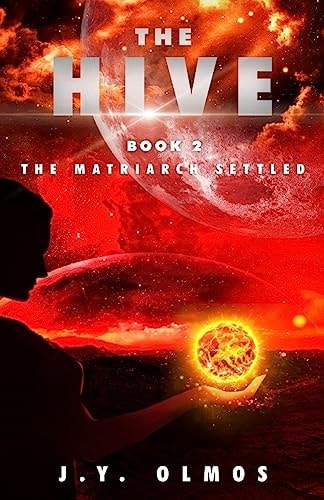 The Matriarch Settled The Hive, Book 2
