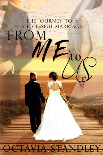 From Me to Us The Journey to a Successful Marriage