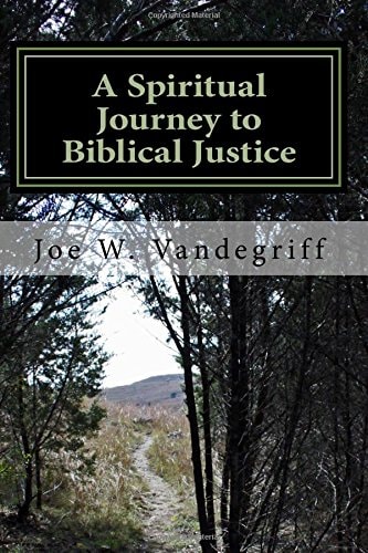 A Spiritual Journey to Biblical Justice