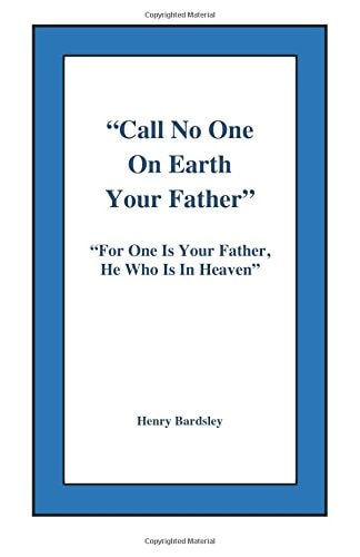Call No One On Earth Your Father