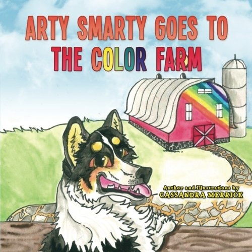 Arty Smarty Goes to the Color Farm