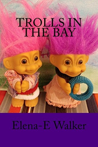 Trolls in the Bay