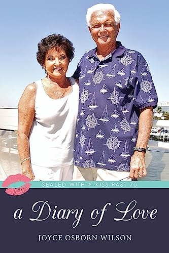 A Diary of Love Sealed With a Kiss Past 70