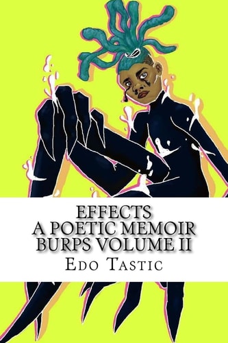 Effect a Poetic Memoir Burps Volume II Poetic Memoir