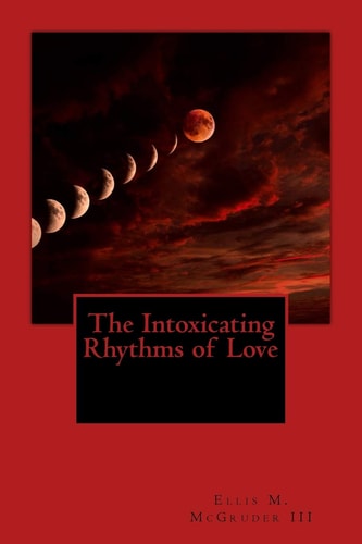 The Intoxicating Rhythms of Love