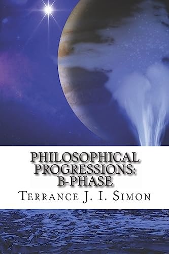 Philosophical Progressions B- Phase