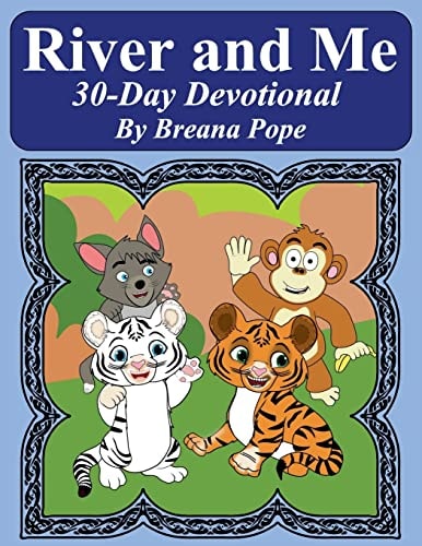 River and Me 30 Day Devotional