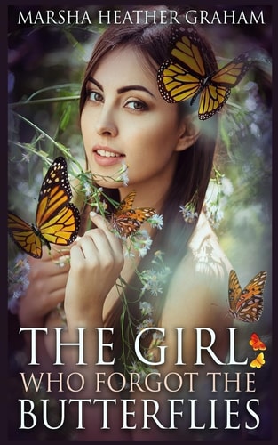 The Girl Who Forgot The Butterflies