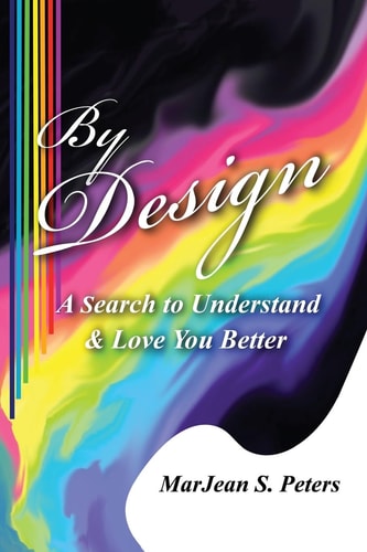 By Design A Search to Understand and Love You Better