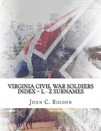 Virginia Civil War Soldiers Index ~ L - Z Surnames