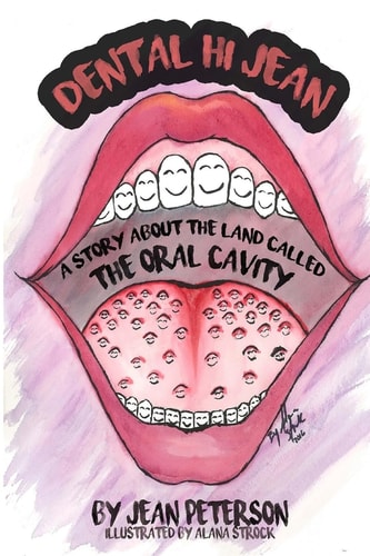 Dental Hi Jean A Story About The Land Called The Oral Cavity
