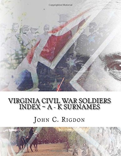 Virginia Civil War Soldiers Index ~ a - K Surnames