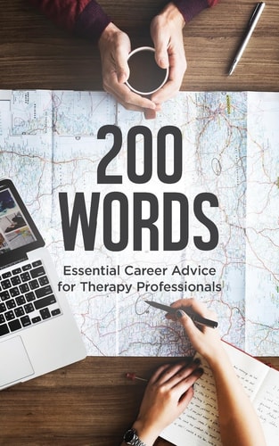 200 Words Essential Career Advice for Therapy Professionals