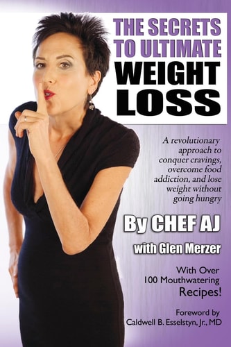 The Secrets to Ultimate Weight Loss A Revolutionary Approach to Conquer Cravings, Overcome Food Addiction, and Lose Weight Without Going Hungry