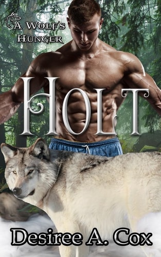 Holt A Wolf's Hunger