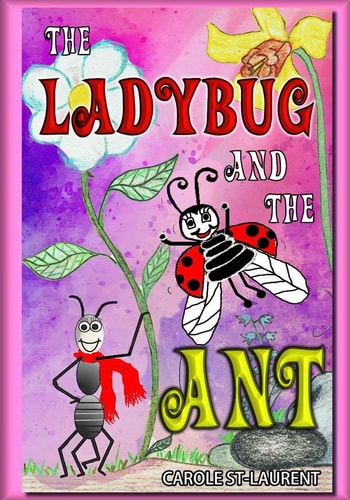 The Ladybug and the Ant (Friendship and Social Skills, Stepfamilies, Preschool, Growing Up and Facts of Life, Friendship Books for Children, Family Life, Children's Books, Kids Books)