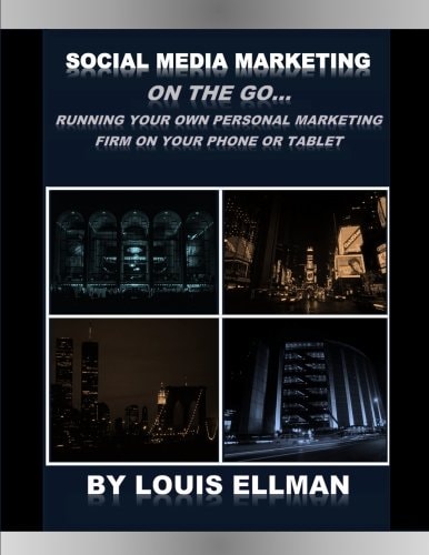 Social Media Marketing On The Go Running Your Own Personal Marketing Firm From Your Phone Or Tablet