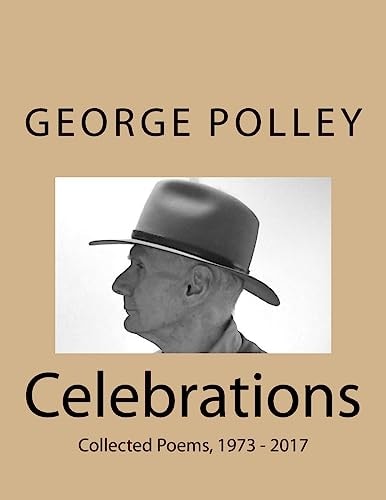 Celebrations Collected Poems, 1973 - 2017