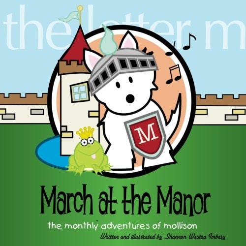 March at the Manor The Monthly Adventures of Mollison