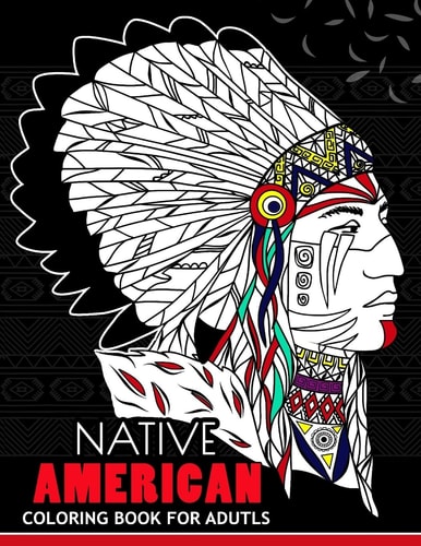 Native American Coloring Book for Adutls Coloring Book for Girls Fun and Relaxing Designs