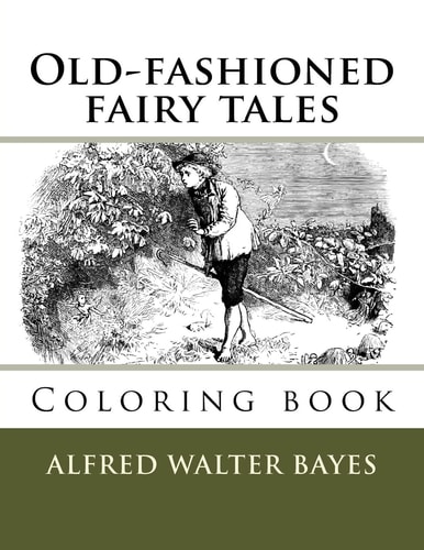 Old-Fashioned Fairy Tales Coloring Book