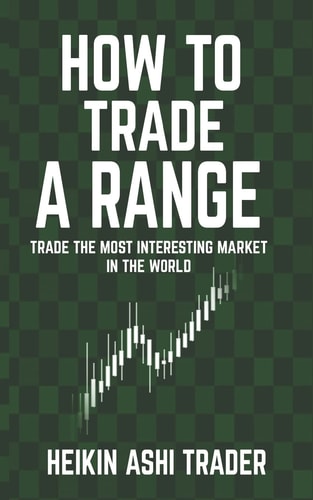 How to Trade a Range Trade the Most Interesting Market in the World
