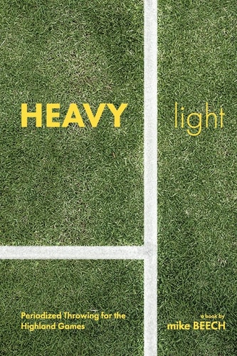 Heavy/Light Periodized Throwing for the Highland Games