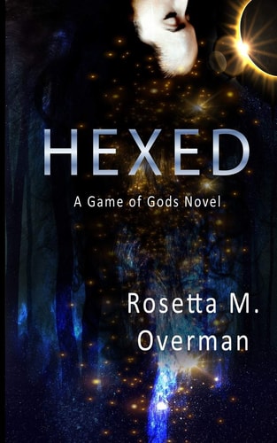 Hexed A Game of Gods Novel