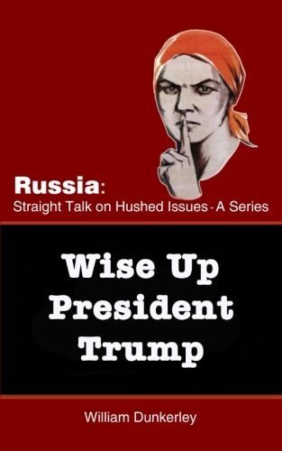 Wise Up President Trump It's Time to Confront the Russian Conspiracy Scandal Head on