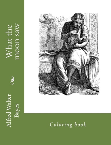 What the Moon Saw Coloring Book