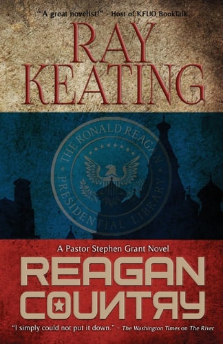 Reagan Country A Pastor Stephen Grant Novel