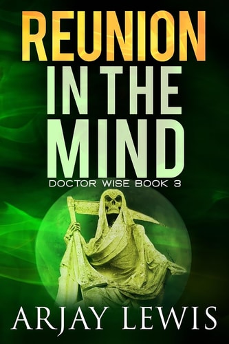 Reunion In The Mind Doctor Wise Book 3