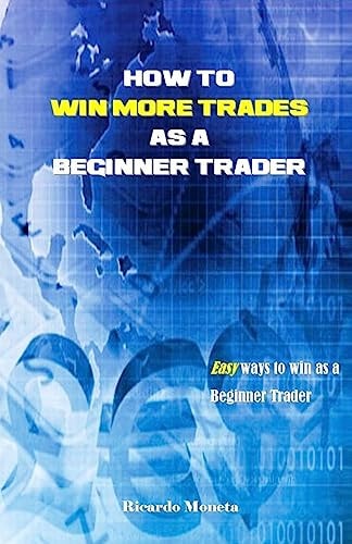 How to Win More Trades As a Beginner Trader Easy Ways to Win As a Beginner Trader