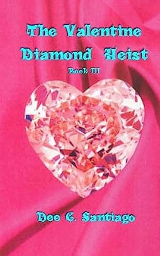 The Valentine Diamond Heist Book III