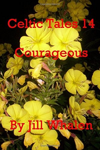 Celtic Tales 14, Courageous