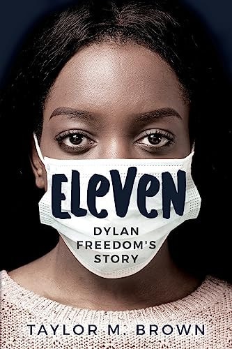 Eleven Dylan Freedom's Story