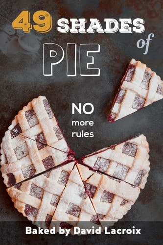 49 Shades of Pie No More Rules