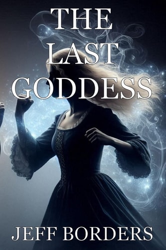 The Last Goddess