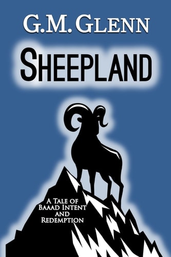 Sheepland A Tale of Baaad Intent and Redemption