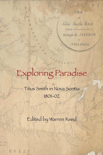 Exploring Paradise Nova Scotia In 1801-02